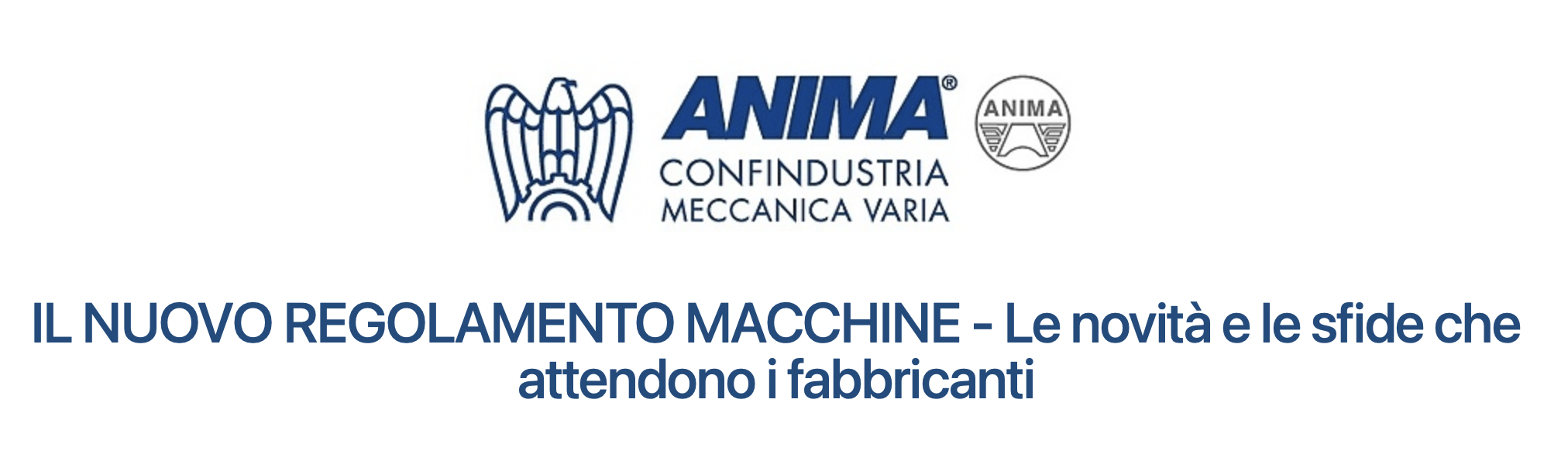 Il nuovo regolamento macchine - Le novità e le sfide che attendono i fabbricanti